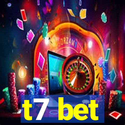 t7 bet